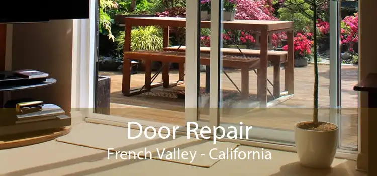 Door Repair French Valley - California
