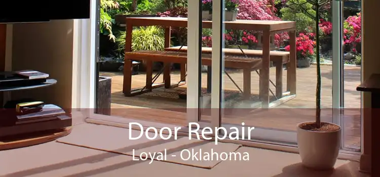 Door Repair Loyal - Oklahoma