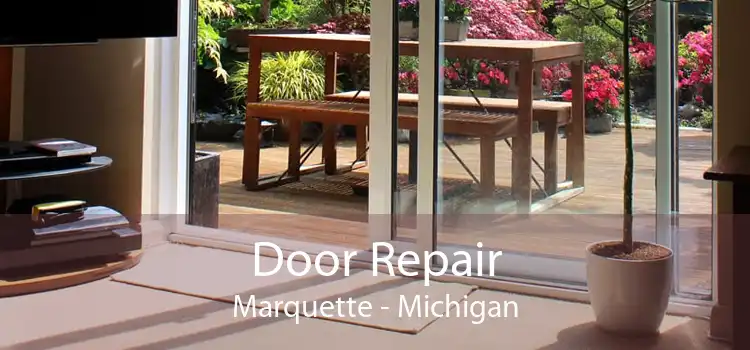 Door Repair Marquette - Michigan