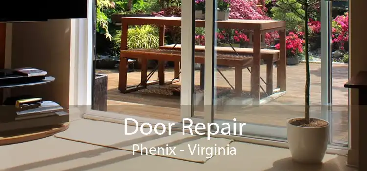 Door Repair Phenix - Virginia