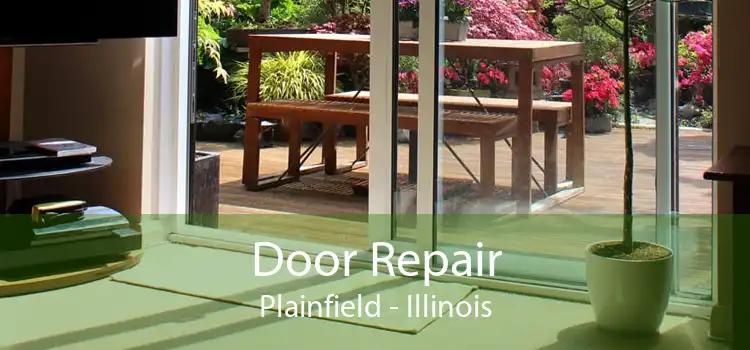 Door Repair Plainfield - Illinois