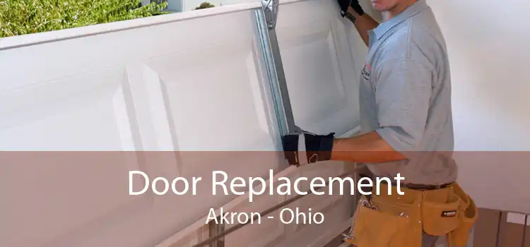 Door Replacement Akron - Ohio