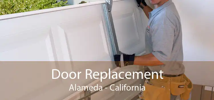 Door Replacement Alameda - California