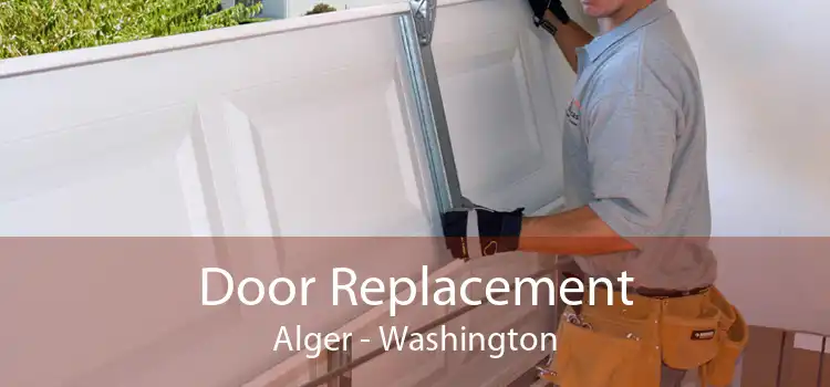 Door Replacement Alger - Washington