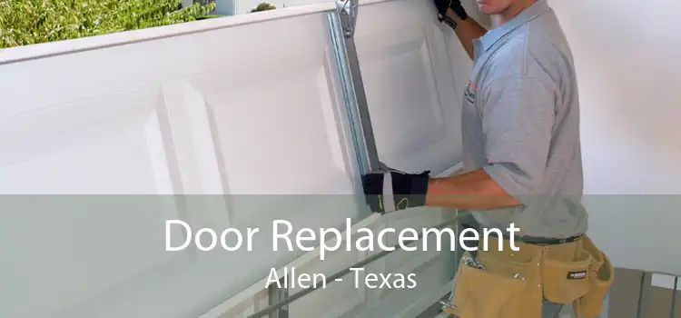 Door Replacement Allen - Texas