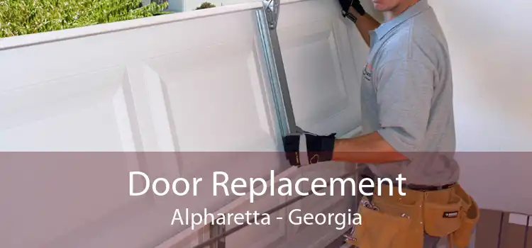 Door Replacement Alpharetta - Georgia
