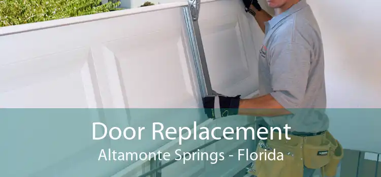 Door Replacement Altamonte Springs - Florida