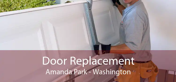 Door Replacement Amanda Park - Washington