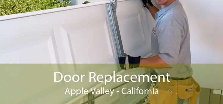 Door Replacement Apple Valley - California