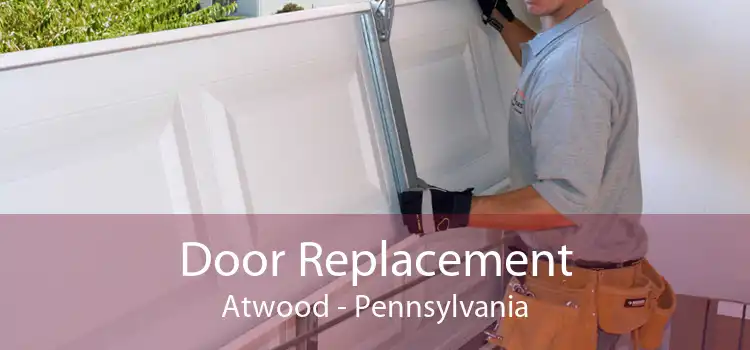 Door Replacement Atwood - Pennsylvania