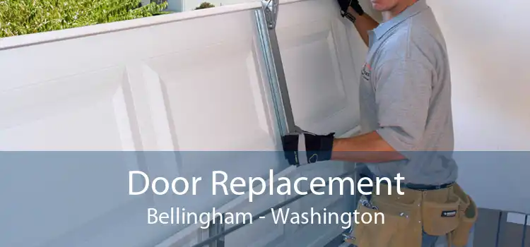 Door Replacement Bellingham - Washington