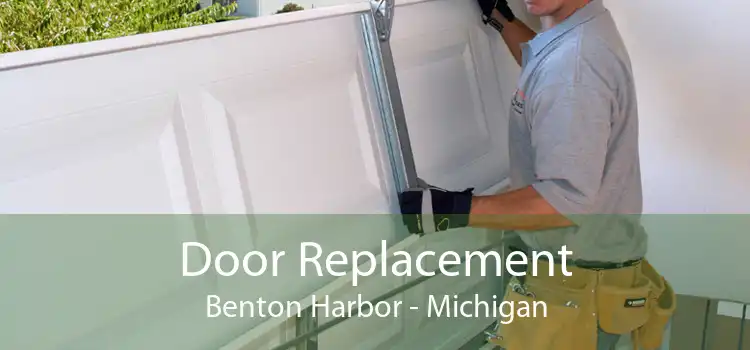 Door Replacement Benton Harbor - Michigan