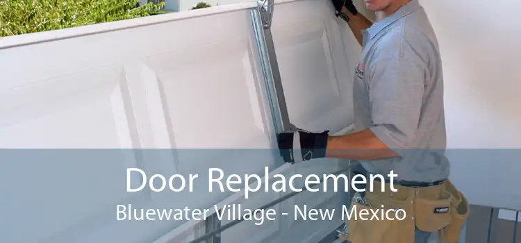 Door Replacement Bluewater Village - New Mexico
