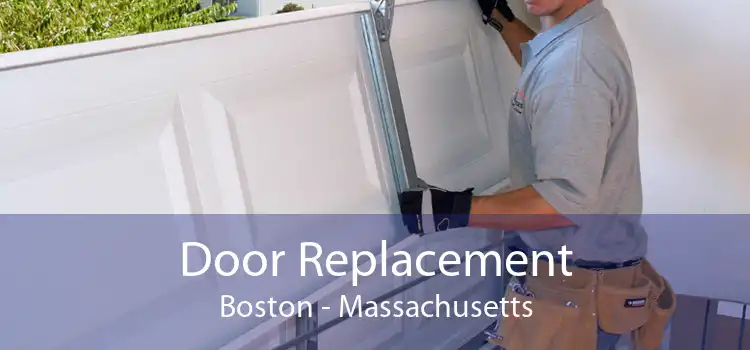 Door Replacement Boston - Massachusetts