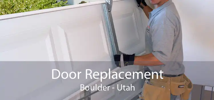 Door Replacement Boulder - Utah