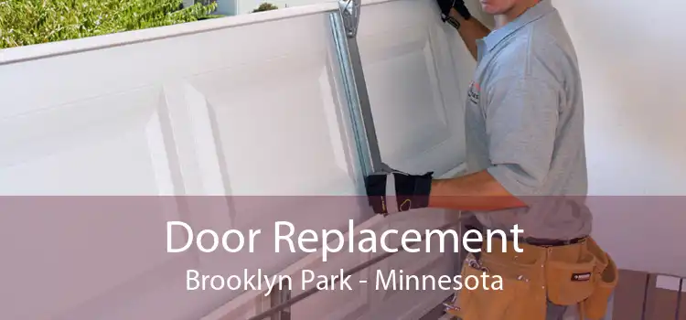 Door Replacement Brooklyn Park - Minnesota