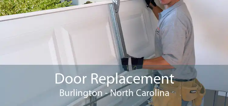 Door Replacement Burlington - North Carolina