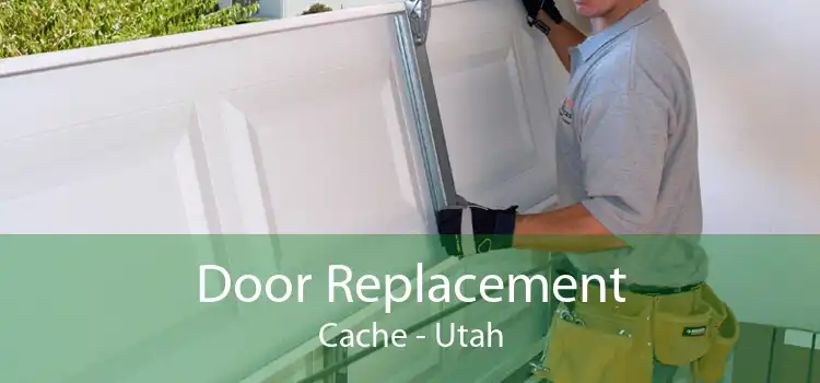 Door Replacement Cache - Utah