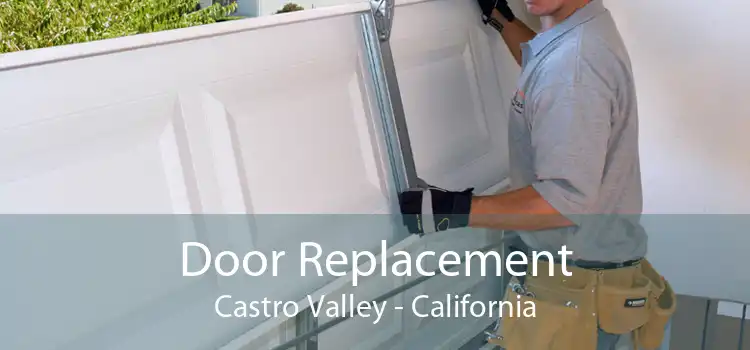 Door Replacement Castro Valley - California