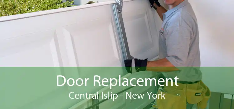 Door Replacement Central Islip - New York