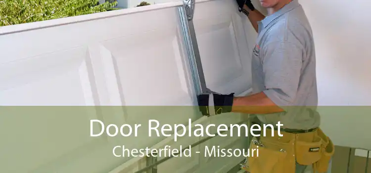 Door Replacement Chesterfield - Missouri