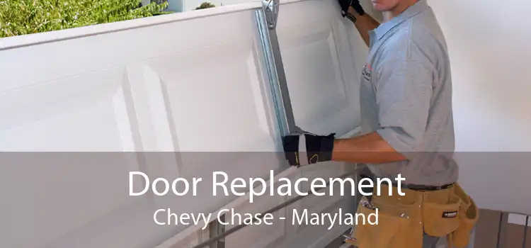 Door Replacement Chevy Chase - Maryland