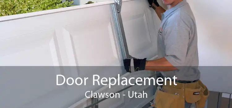 Door Replacement Clawson - Utah