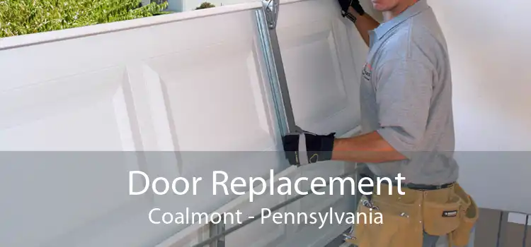 Door Replacement Coalmont - Pennsylvania