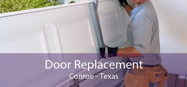 Door Replacement Conroe - Texas