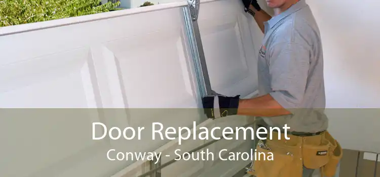 Door Replacement Conway - South Carolina