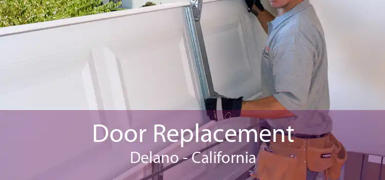 Door Replacement Delano - California