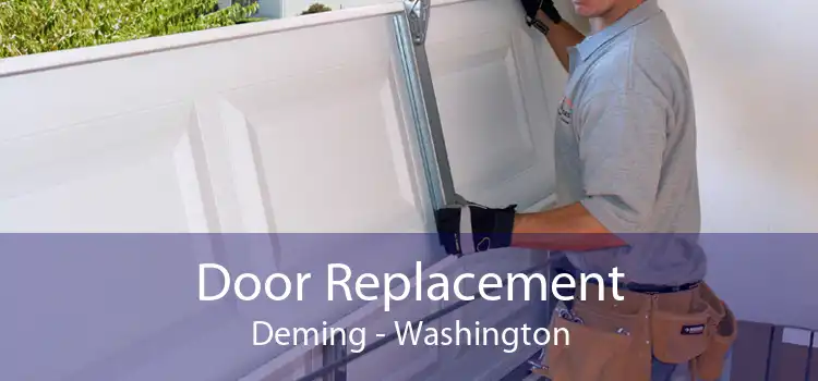 Door Replacement Deming - Washington