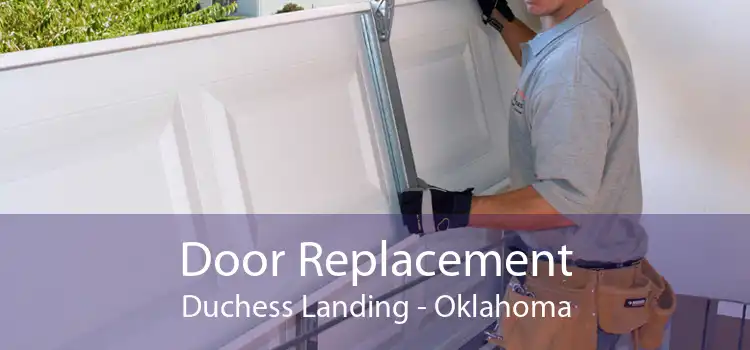 Door Replacement Duchess Landing - Oklahoma
