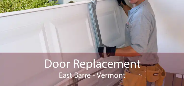 Door Replacement East Barre - Vermont