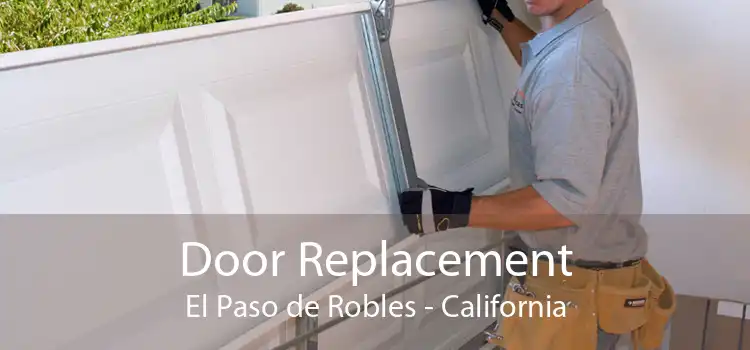 Door Replacement El Paso de Robles - California