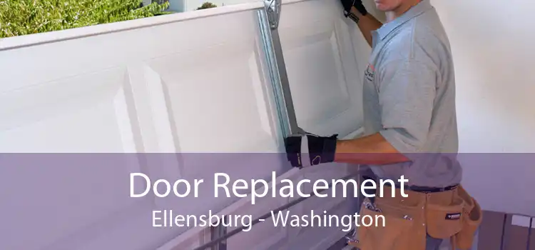 Door Replacement Ellensburg - Washington