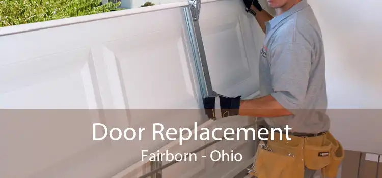 Door Replacement Fairborn - Ohio