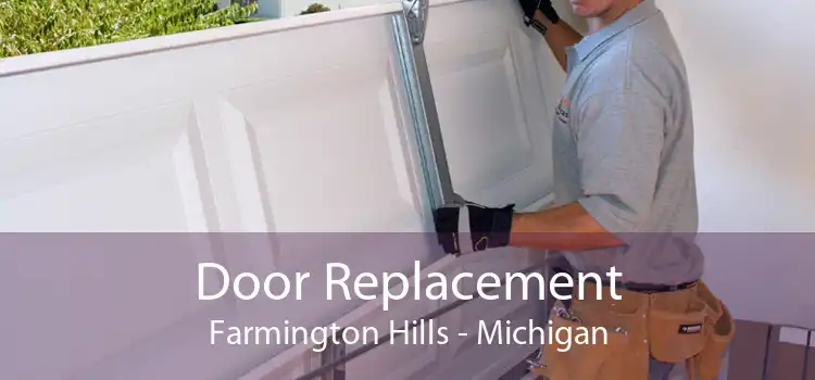Door Replacement Farmington Hills - Michigan