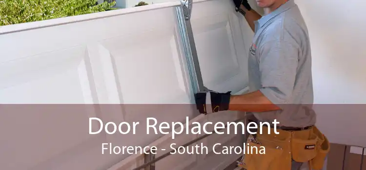 Door Replacement Florence - South Carolina