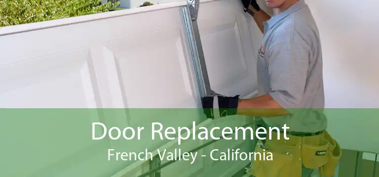 Door Replacement French Valley - California