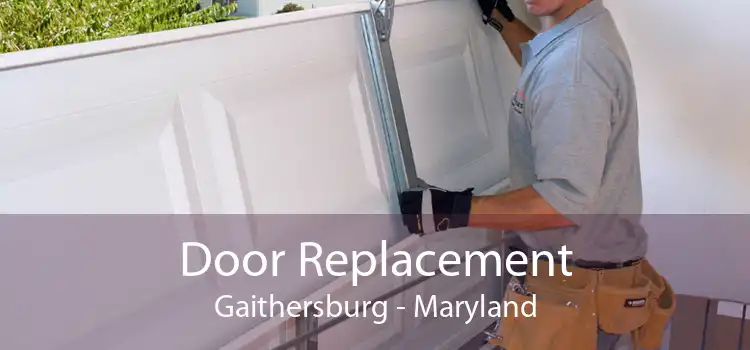 Door Replacement Gaithersburg - Maryland