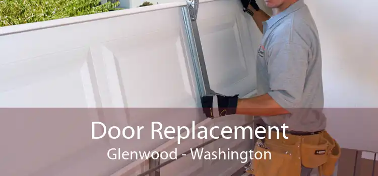 Door Replacement Glenwood - Washington