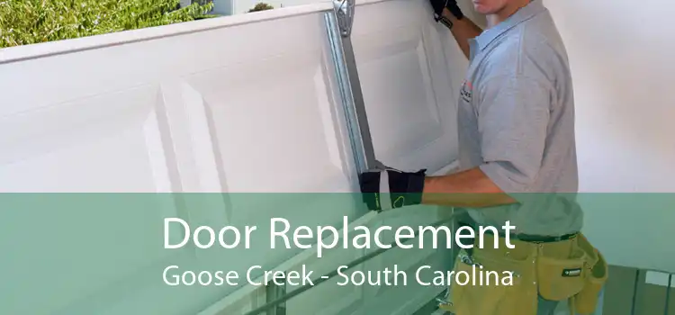 Door Replacement Goose Creek - South Carolina