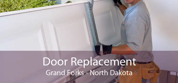 Door Replacement Grand Forks - North Dakota