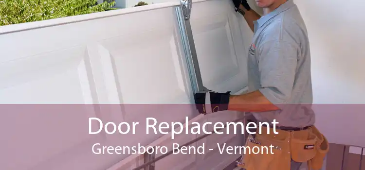 Door Replacement Greensboro Bend - Vermont