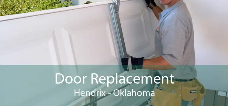 Door Replacement Hendrix - Oklahoma
