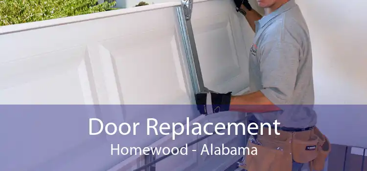 Door Replacement Homewood - Alabama