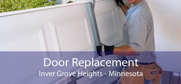 Door Replacement Inver Grove Heights - Minnesota
