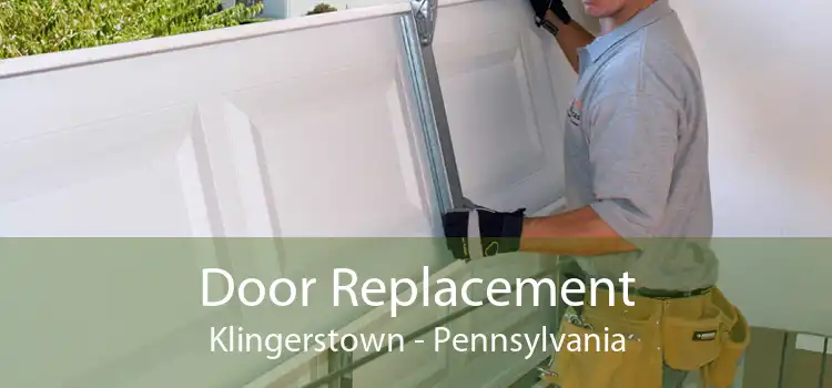 Door Replacement Klingerstown - Pennsylvania