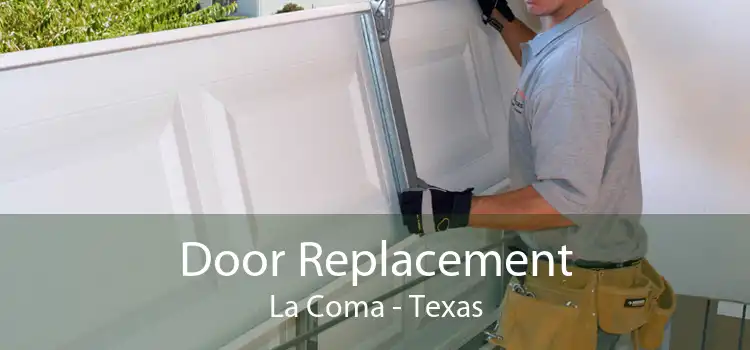 Door Replacement La Coma - Texas